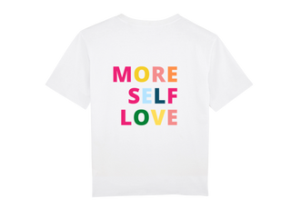 White T-Shirt - More Self Love